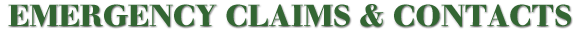EMERGENCY CLAIMS & CONTACTS